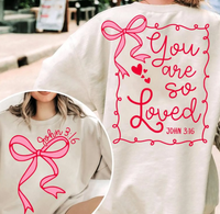 You Are So Loved Shirt