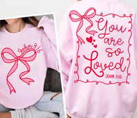 You Are So Loved Shirt
