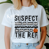 Suspect Claims She Hates Bad Sportsmanship Shirt