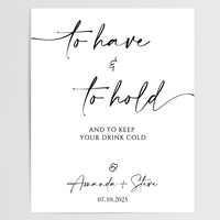 To Have & To Hold Printed Wedding Signs