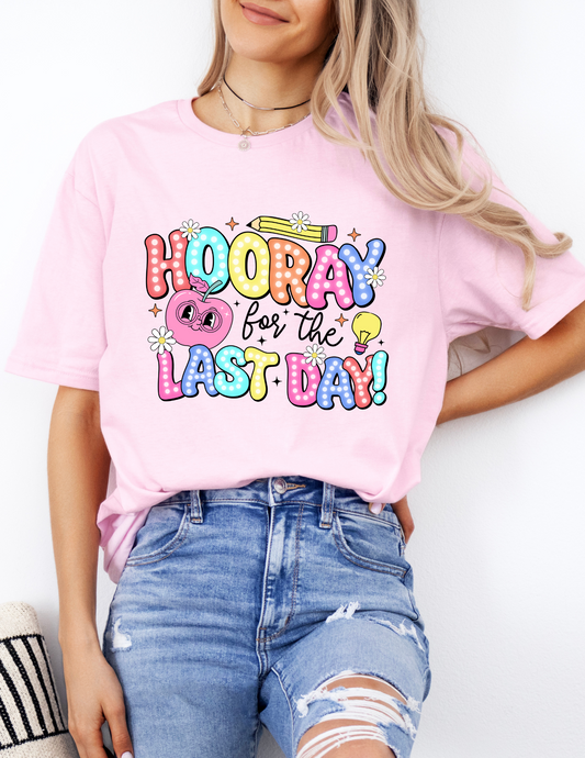 Hooray Last Day Of School T-Shirt