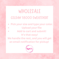 Upload Your Own Design - Gildan 18000 Wholesale