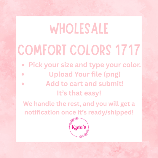 Upload Your Own Design - Comfort Colors 1717 Wholesale