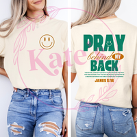 Pray Behind My Back T-Shirt