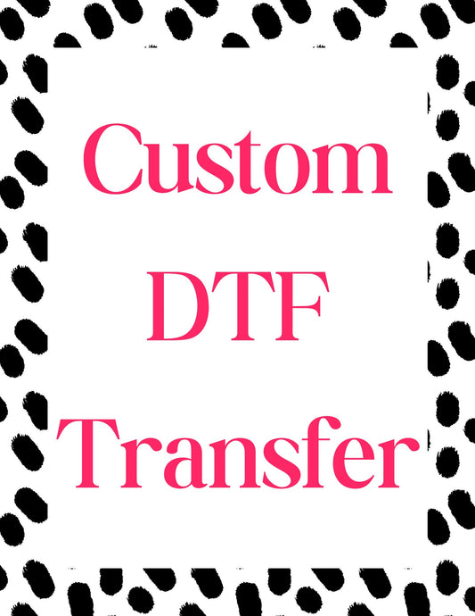 Create Your Own Custom Direct-To-Film Transfer