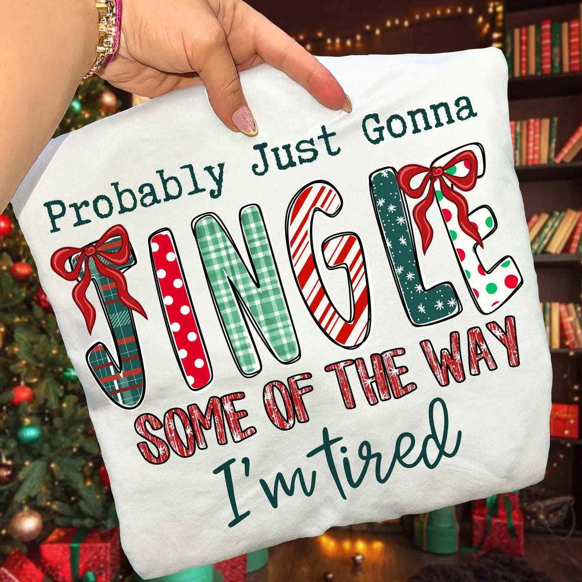 Probably Just Gonna Jingle Some Of The Way *OCT SALE*