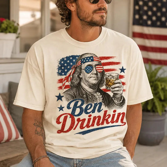 Ben Drinkin *4th of July Sale*