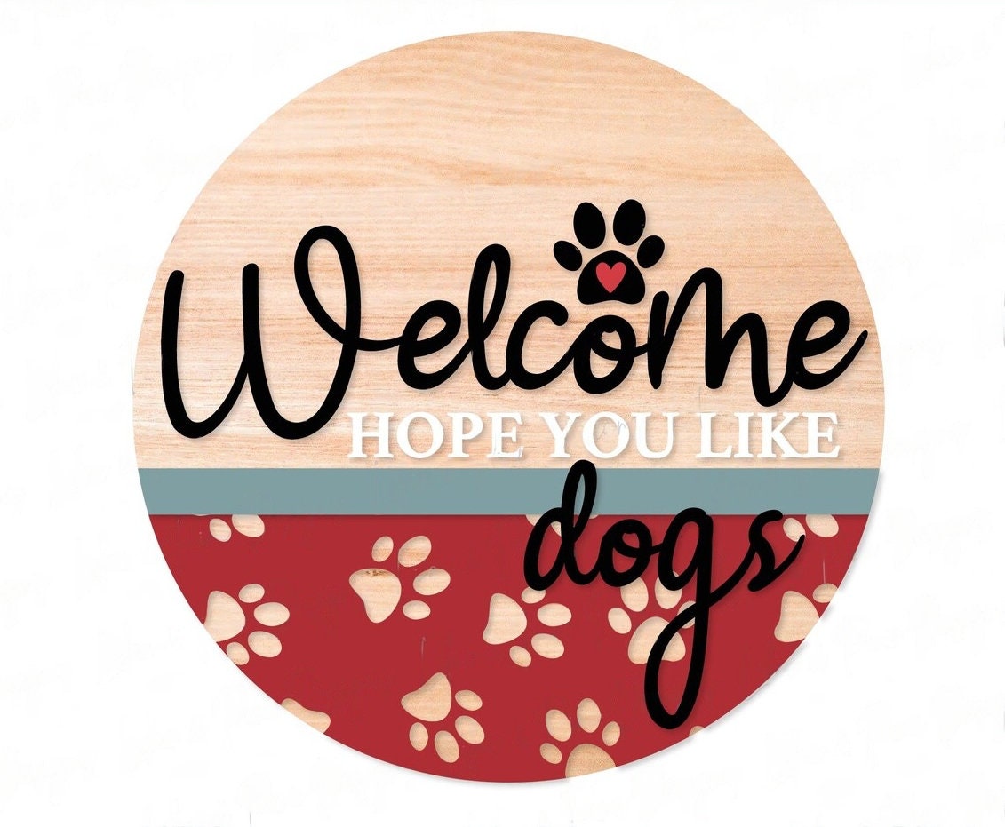 Welcome Hope You Like Dogs Door Hanger DiY