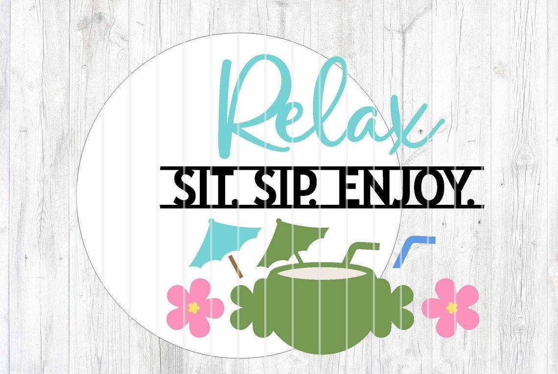 Relax Sit Sip Enjoy Sign Door Hanger DiY