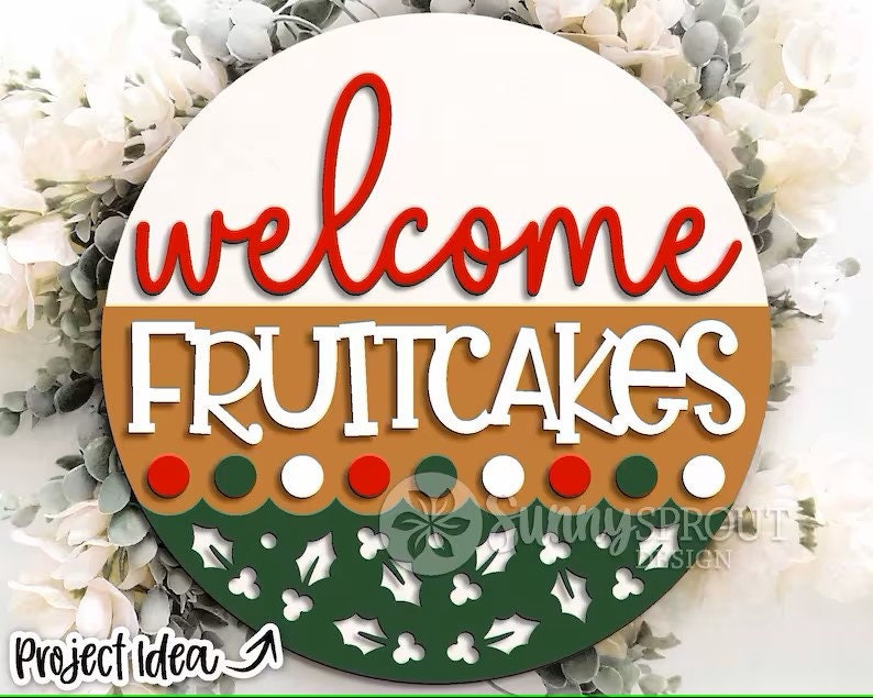 Welcome Fruitcakes Wood Door Sign Blank