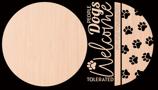 Dogs Welcome People Tolerated Wood Door sign DiY