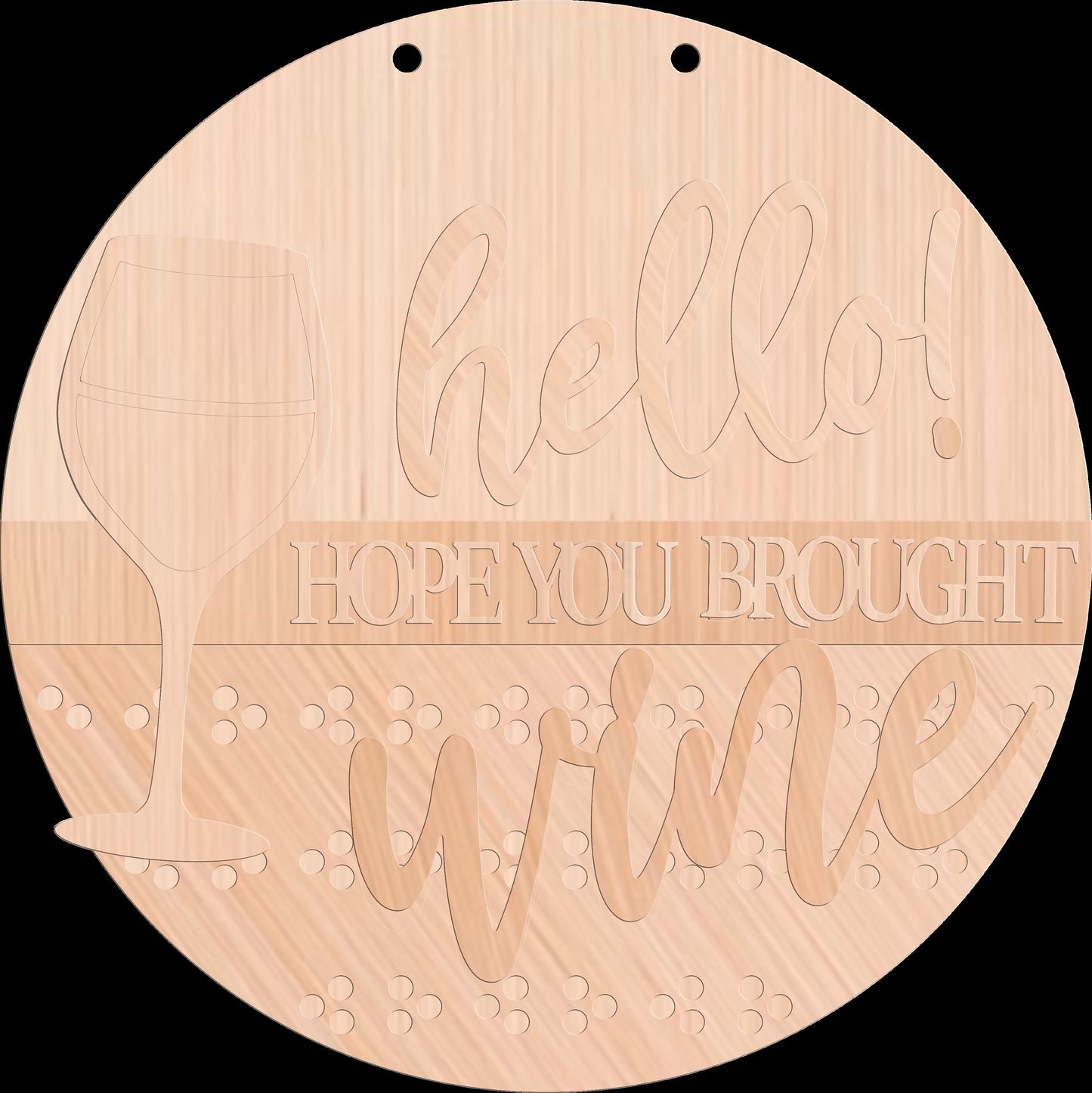 Hello Hope You Brought Wine Door Hanger DiY