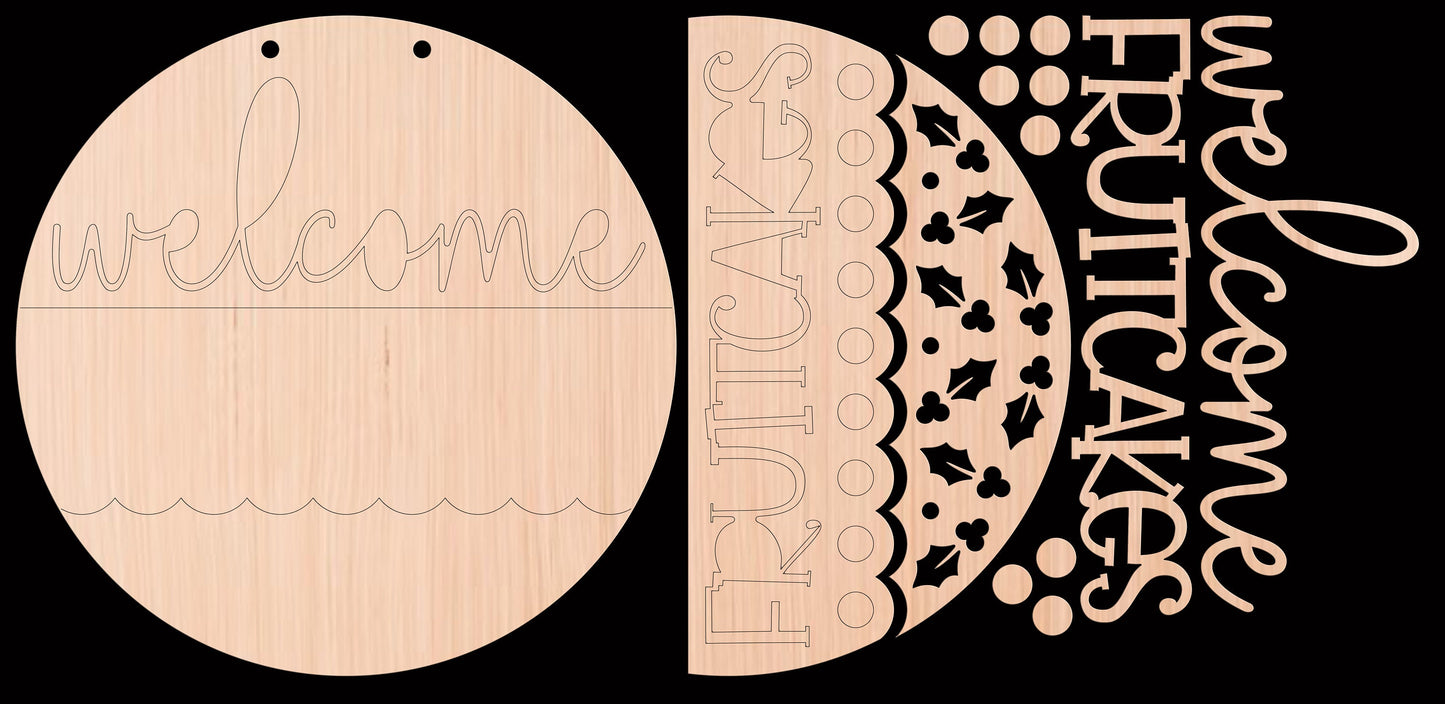 Welcome Fruitcakes Wood Door Sign Blank