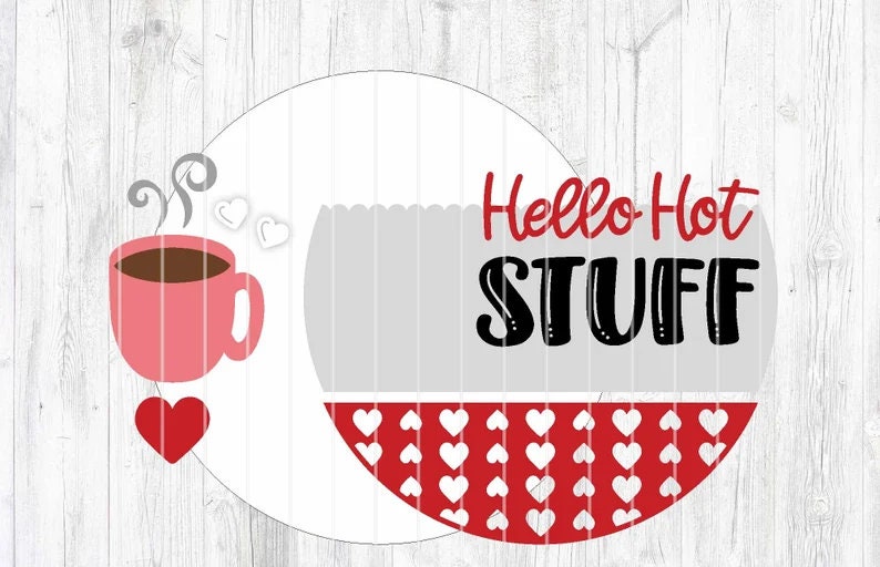Hello Hot Stuff Valentines Door Hanger DiY