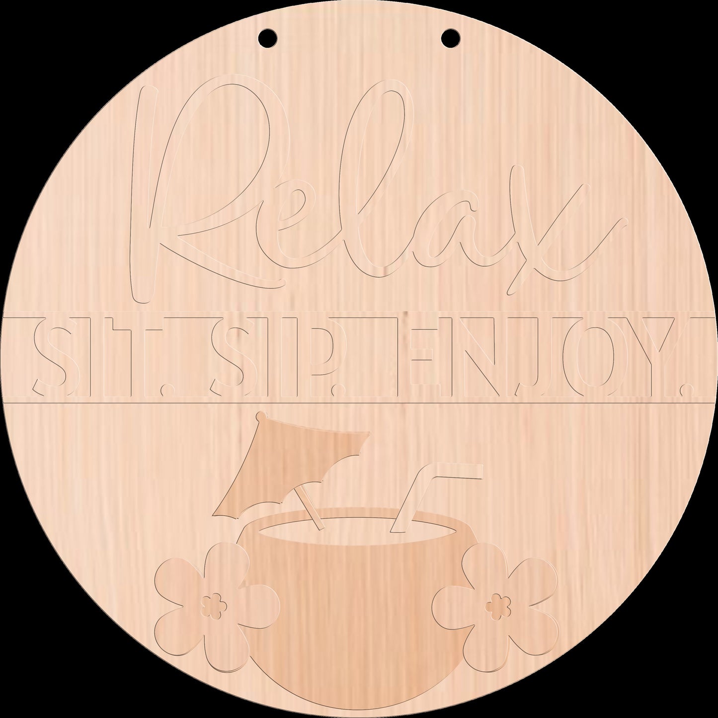 Relax Sit Sip Enjoy Sign Door Hanger DiY