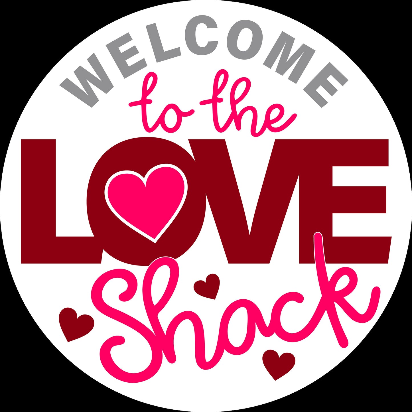 Welcome to the Love Shack Valentines Door Hanger DiY