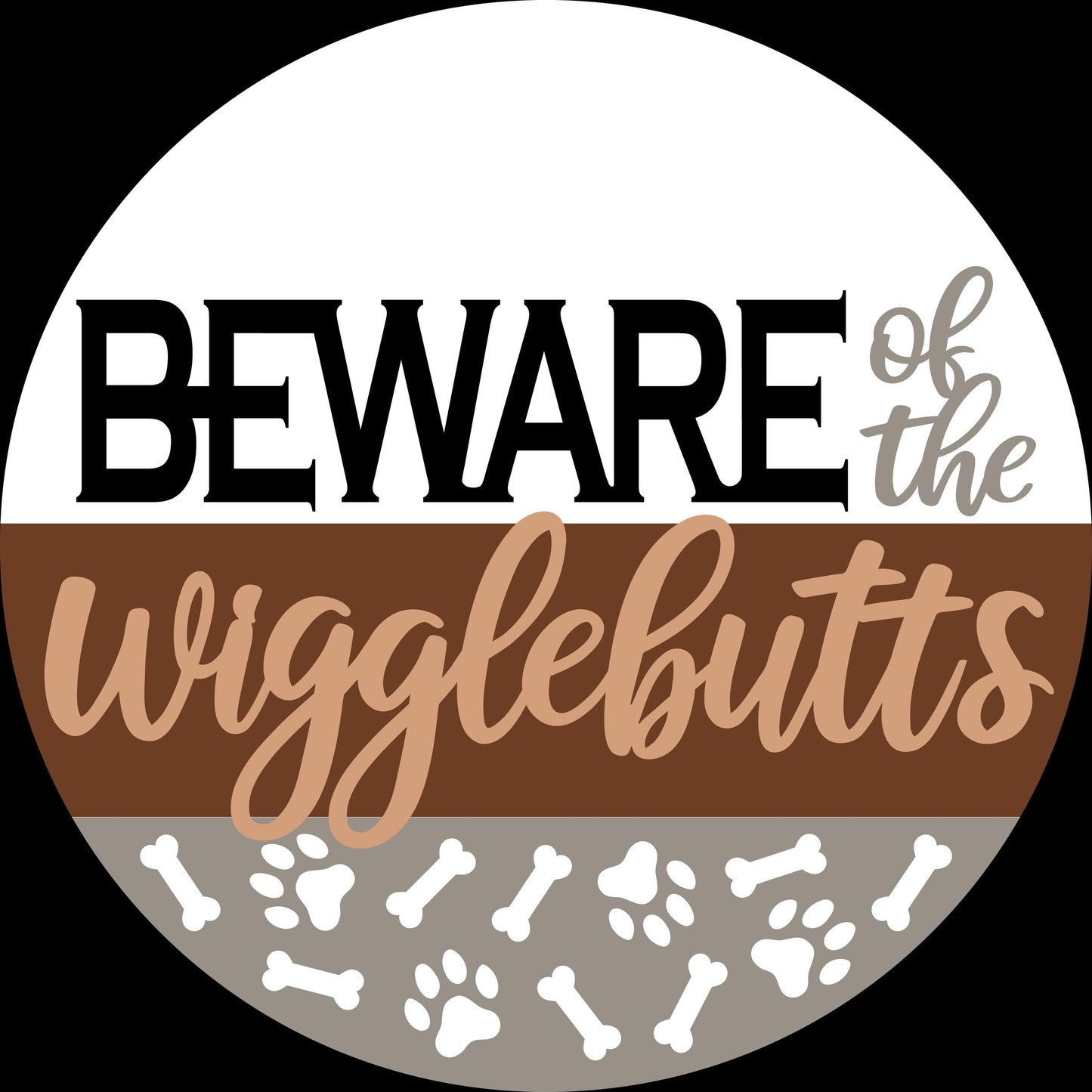 Beware of the Wigglebutts Door Hanger DiY