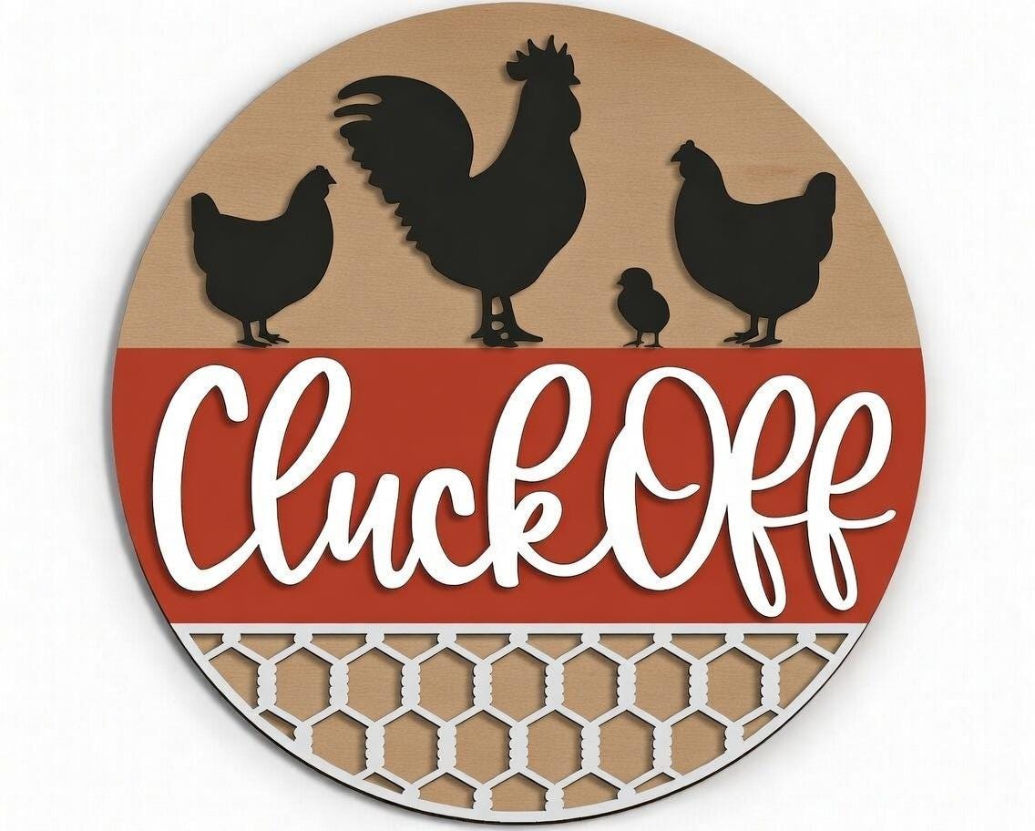 Cluck Off Chicken Wood Door Sign