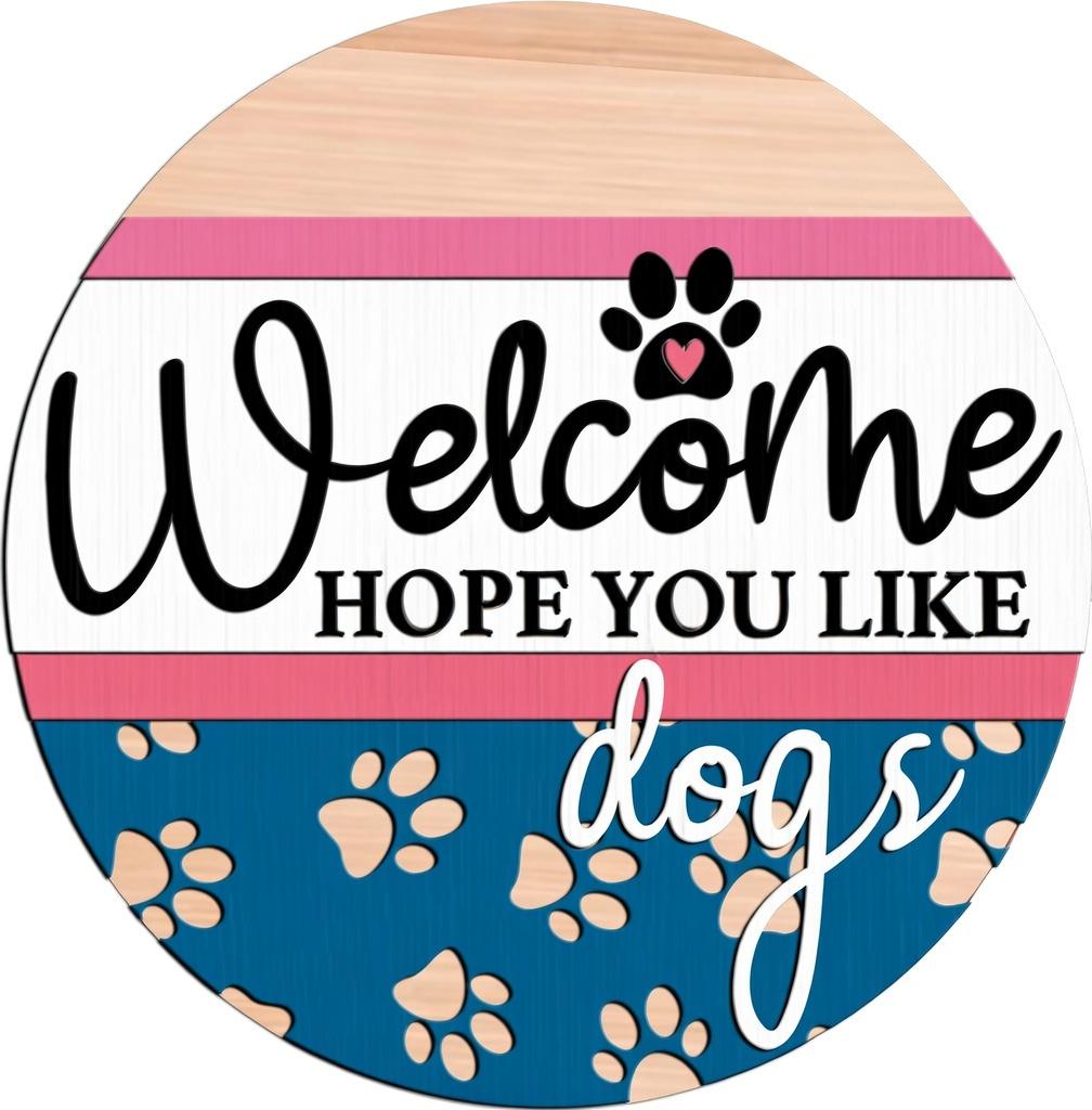 Welcome Hope You Like Dogs Door Hanger DiY