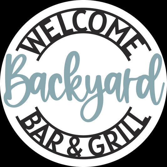 Welcome Backyard Bar and Grill  Sign Door Hanger DiY