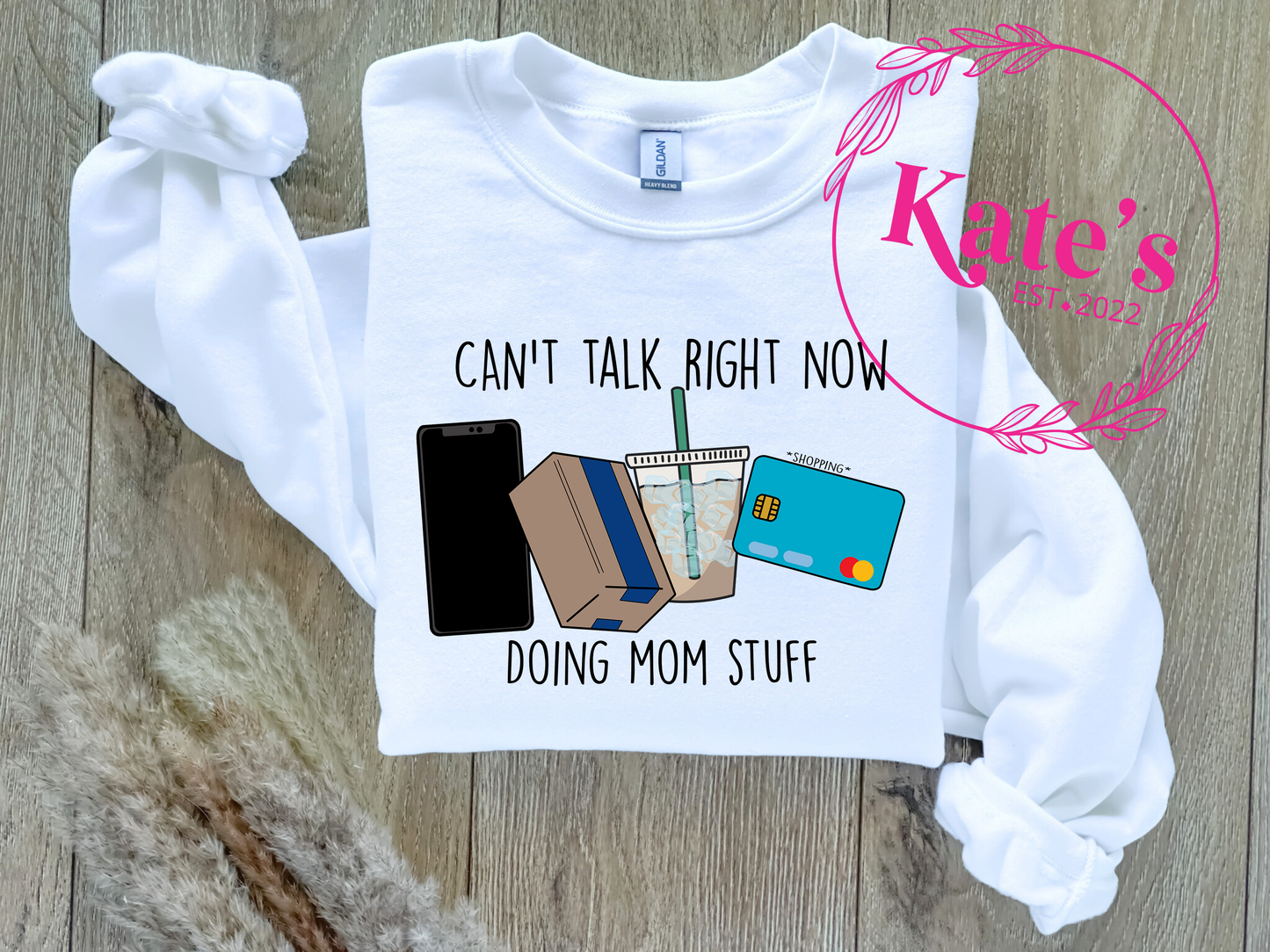 a t - shirt that says can't talk right now doing mom stuff