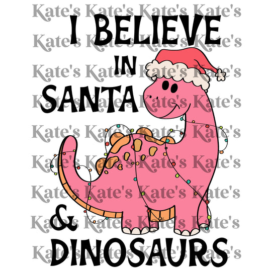 I Believe In Santa & Dinosaurs Pink DTF Transfer